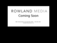rowlandmedia.com