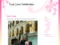 truelovecelebrates.com