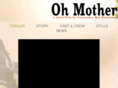 ohmotherfilm.com