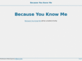 becauseyouknowme.com