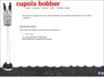 cupolabobber.com