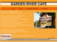 gardenrivercafe.com