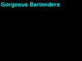 gorgeousbartenders.com