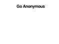 goanonymous.org