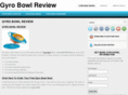 gyrobowlreview.com