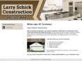 larryschickconstruction.com
