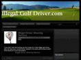 illegalgolfdriver.com